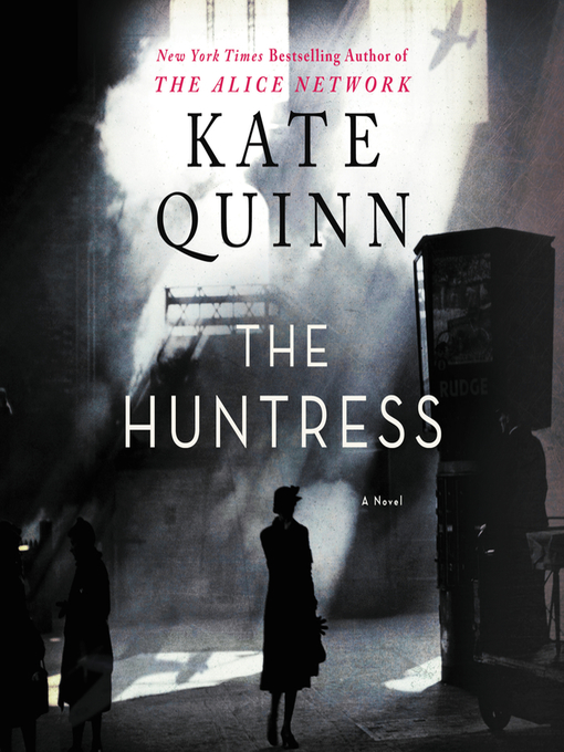 Kate Quinn创作的The Huntress作品的详细信息 - 可供借阅